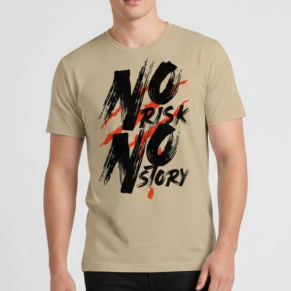 No Risk No Story Tee 1